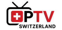 IPTV Suisse – Meilleur Fournisseur IPTV en Suisse 🇨🇭